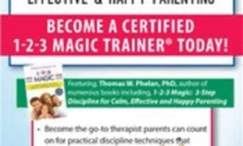 1-2-3 Magic: 3-Step Discipline for Calm, Effective & Happy Parenting - Thomas W. Phelan