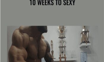 10 Weeks To Sexy – 10 Weeks To Sexy