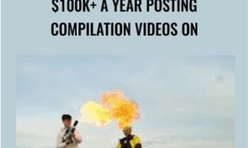 $100k+ A Year Posting Compilation Videos On
