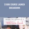 $100k Course Launch Breakdown - Danielle Leslie