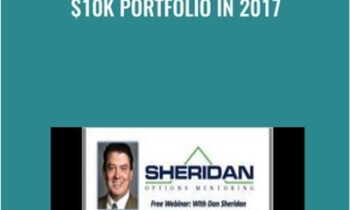 $10K PORTFOLIO IN 2017 - Dan Sheridan