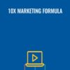 10x Marketing Formula - Garrett Moon