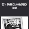2016 Traffic & Conversion Notes - Tim Castleman