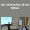 2017 Chicago Annual Options Seminar