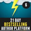 21 Day Bestselling Author Platform - Derek Murphy
