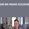 $50k Mini-Webinar Accelerator - Joel Erway