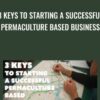 3 Keys to Starting A Successful Permaculture Based Business - Rob Avis