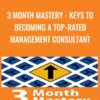 3 Month Mastery - Keys to Becoming a Top-Rated Management Consultant - Jenny Rae Le Roux