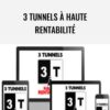 3 tunnels à haute rentabilité - Tugan Bara