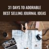 31 Days to Adorable Best Selling Journal Ideas - Kristie Chiles