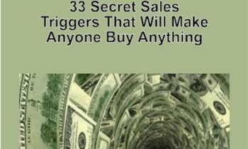 33 Secret Sales Triggers That Will Make Anyone Buy Anything