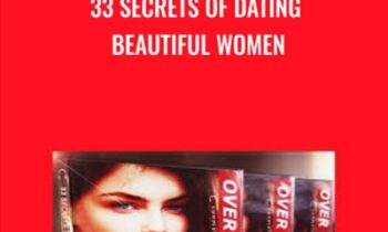 33 Secrets of Dating Beautiful Women - Matt Cross