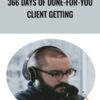 366 Days of Done-For-You Client Getting - Mike Shreeve