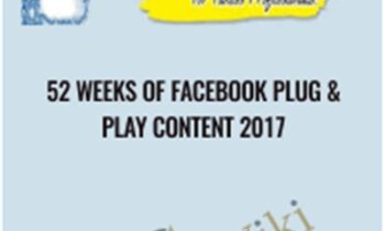 52 Weeks of Facebook Plug & Play Content 2017 - Alicia Streger