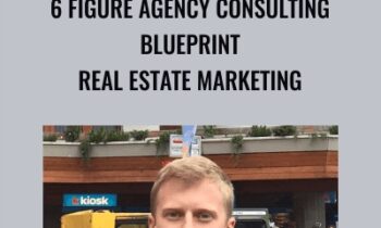 6 Figure Agency Consulting Blueprint Real Estate Marketing