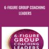 6-Figure Group Coaching Leaders - Kendall SummerHawk