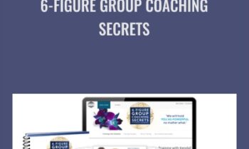 6-Figure Group Coaching Secrets - Kendall SummerHawk