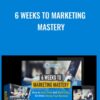 6 Weeks to Marketing Mastery - Chris Lee & Preston House