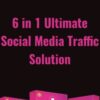 6 in 1 Ultimate Social Media Traffic Solution