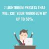 7 Lightroom Presets That Will Cut Your Workflow by Up To 50% - Chris Parker
