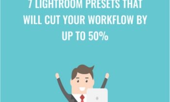 7 Lightroom Presets That Will Cut Your Workflow by Up To 50% - Chris Parker