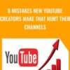 8 Mistakes New YouTube Creators Make that Hurt Their Channels - Bryan Guerra