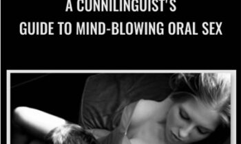 A Cunnilinguist's Guide to Mind-Blowing Oral Sex - David Carreras