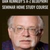 Dan Kennedy’s A-Z Blueprint Seminar Home Study Course - Dan Kennedy