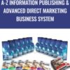 A-Z Information Publishing & Advanced Direct Marketing Business System – Dan Kennedy