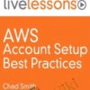 AWS Account Setup Best Practices - Chad Smith