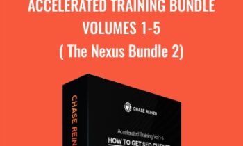 Accelerated Training Bundle Volumes 1-5 ( The Nexus Bundle 2) - Chase Reiner