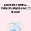 Accounting & Financial Statement Analysis: Complete Training