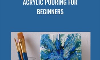 Acrylic Pouring for Beginners - Deby Coles