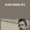 Action Seminar 2013 - John Carlton