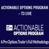 Actionable Options Program – T3 Live – Dan Darrow