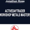 Workshop: Metals Mastery