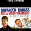 Advanced Badass SEO & Video Strategies – Holly & Pete