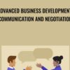 Advanced Business Development: Communication and Negotiation - Lisa Earle McLeod & Elizabeth Lotardo