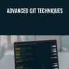 Advanced Git Techniques - David Tucker