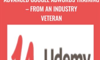 Advanced Google AdWords Training – From An Industry Veteran - Udemy