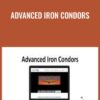Advanced Iron Condors