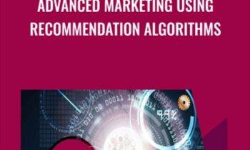 Advanced Marketing Using Recommendation Algorithms