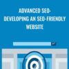 Advanced SEO: Developing an SEO-Friendly Website - Brad Batesole