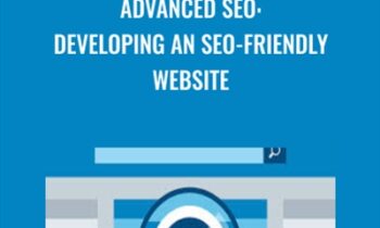 Advanced SEO: Developing an SEO-Friendly Website - Brad Batesole