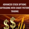Advanced Stock Options Daytrading with Chart Pattern Trading