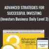 Advanced Strategies for Successful Investing (Investors Business Daily Level 3 - IBD Level 3