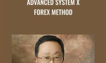 Advanced System X Forex Method - John Chen