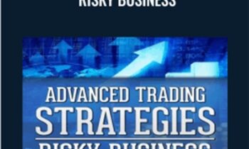 Advanced Trading Strategies - Risky Business - TradeSmart University