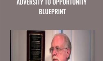 Adversity To Opportunity Blueprint - Dan Kennedy