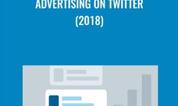 Advertising on Twitter (2018) - Megan Adams